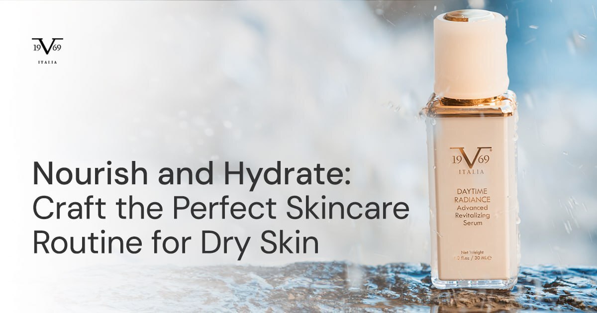 Nourish and Hydrate: Crafting the Perfect Skincare Routine for Dry Skin